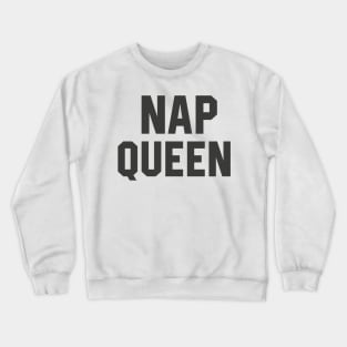 Nap Queen Crewneck Sweatshirt